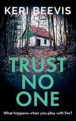 Trust No One de Keri Beevis