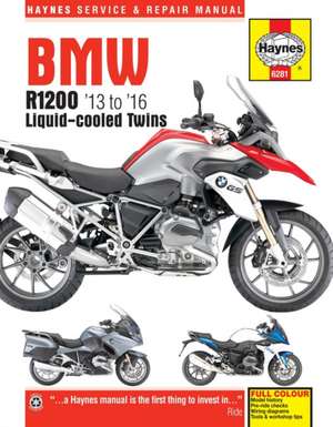 BMW R1200 dohc liquid–cooled Twins (13 – 16) Haynes Repair Manual de Matthew Coombs