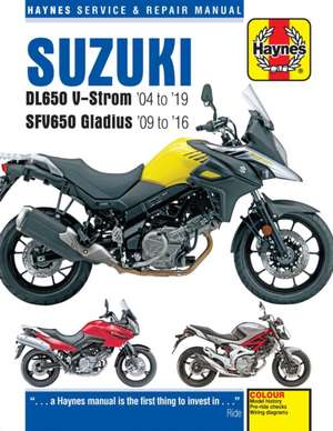 Suzuki DL650 V–Strom & SFV650 Gladius (04 – 19) – 2004 to 2019 de Haynes Publishi Haynes