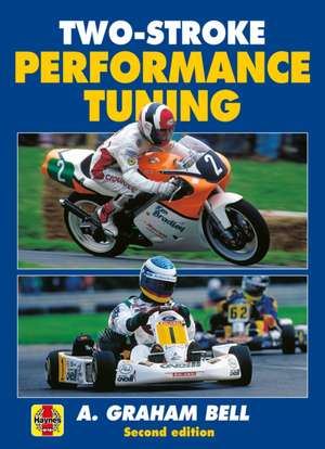 Two-Stroke Performance Tuning de A. Graham Bell