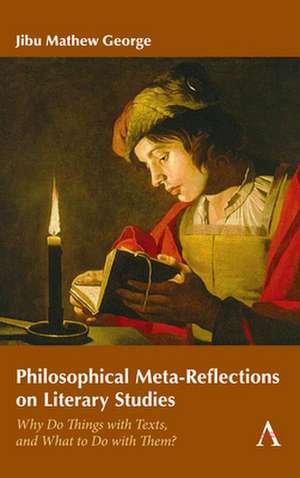 Philosophical Meta-Reflections on Literary Studies de Jibu Mathew George