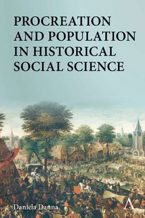 Procreation and Population in Historical Social Science de Daniela Danna