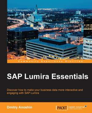 SAP Lumira Essentials de Tom Sluiter