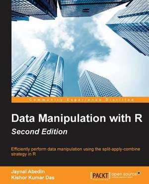 Data Manipulation with R - Second Edition de Jaynal Abedin