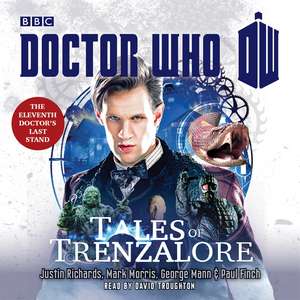 Doctor Who: Tales of Trenzalore: An 11th Doctor Novel de Justin Richards