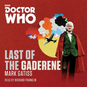 Doctor Who: The Last of the Gaderene: A 3rd Doctor Novel de Mark Gatiss