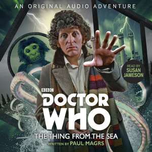 Magrs, P: Doctor Who: The Thing from the Sea de Paul Magrs