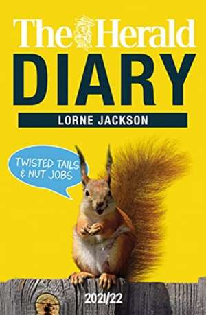 The Herald Diary 2021/22 de Lorne Jackson