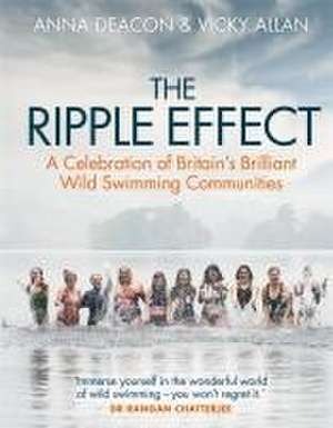 The Ripple Effect de Anna Deacon