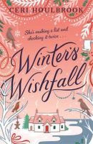 Winter's Wishfall de Ceri Houlbrook