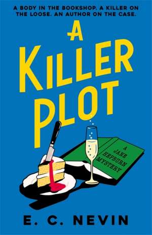 A Killer Plot de E. C. Nevin