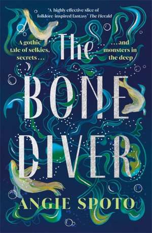 Bone Diver de Angie Spoto