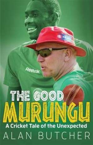 The Good Murungu? de Alan Butcher