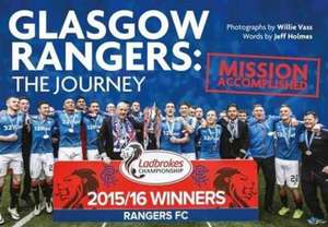 Glasgow Rangers - The Journey de Jeff Holmes