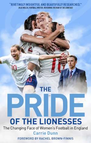 Pride of the Lionesses de Carrie Dunn