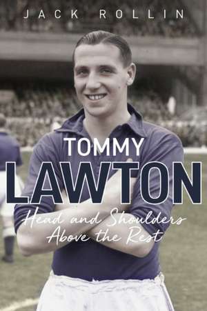 Tommy Lawton de Jack Rollin