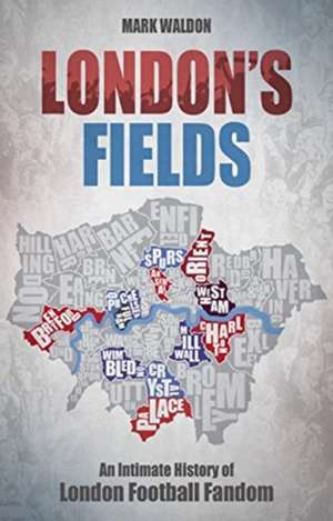 London's Fields de Mark Waldon