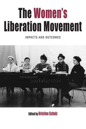 The Women's Liberation Movement de Kristina Schulz