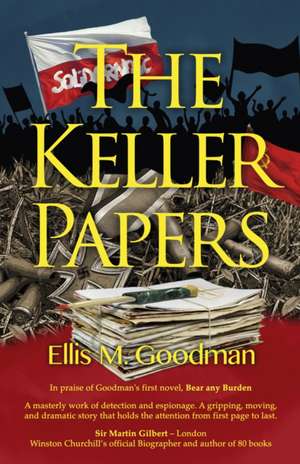 The Keller Papers de Ellis M Goodman