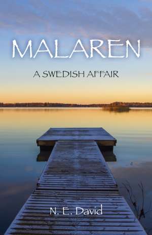 Malaren – A Swedish Affair de N.e. David