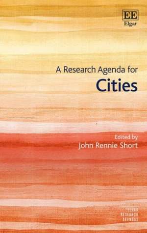 A Research Agenda for Cities de John R. Short