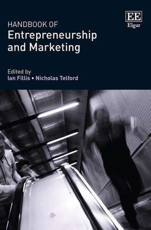 Handbook of Entrepreneurship and Marketing de Ian Fillis