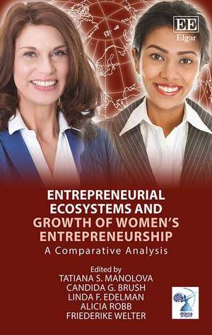 Entrepreneurial Ecosystems and Growth of Women′s Entrepreneurship – A Comparative Analysis de Tatiana S. Manolova