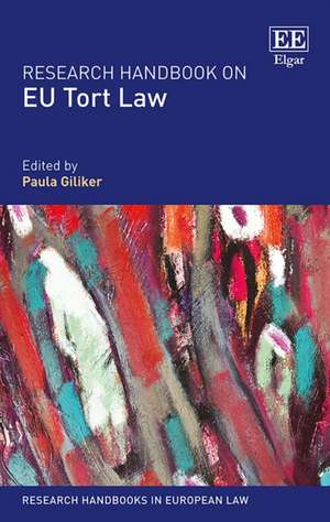 Research Handbook on EU Tort Law de Paula Giliker