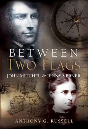 Between Two Flags de Anthony G Russell