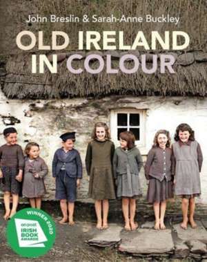 Old Ireland in Colour de Sarah-Anne Buckley