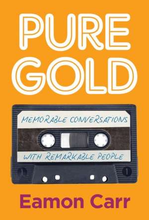 Pure Gold de Eamon Carr