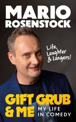 Gift Grub & Me de Mario Rosenstock