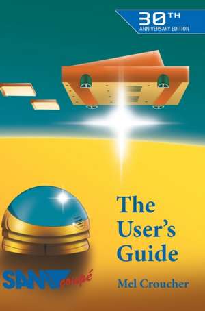 The Sam Coupe User's Guide de Mel Croucher