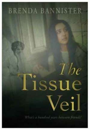 The Tissue Veil de Brenda Bannister