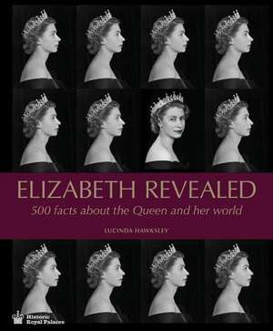 Elizabeth Revealed de Lucinda Hawksley