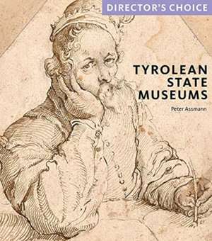 TYROLEAN STATE MUSEUMS de Dr Peter Assmann