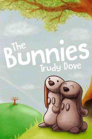 The Bunnies de Trudy Dove