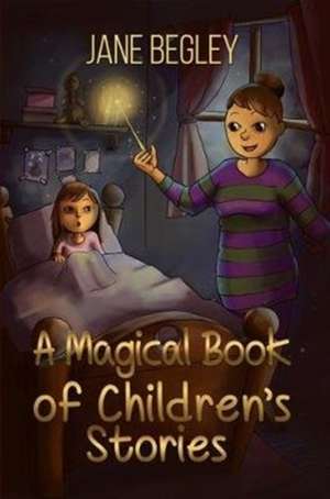 Magical Book Of Childreni?1/2s Stories de Jane Begley