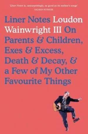 Liner Notes de Loudon Wainwright