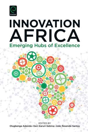 Innovation Africa – Emerging Hubs of Excellence de Olugbenga Adesida