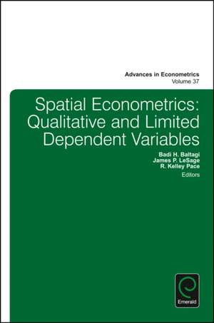 Spatial Econometrics – Qualitative and Limited Dependent Variables de Badi H. Baltagi