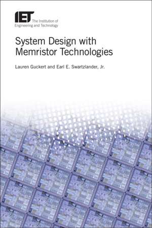 System Design with Memristor Technologies de Lauren Guckert