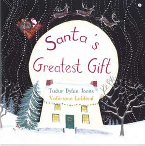 Santa's Greatest Gift de Tudur Dylan Jones