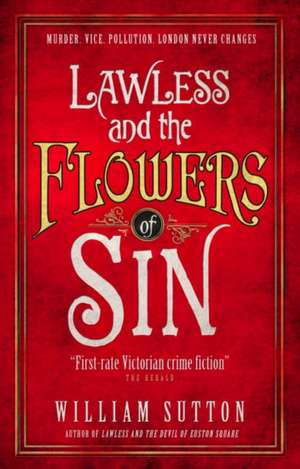 Lawless and the Flowers of Sin de WILLIAM SUTTON