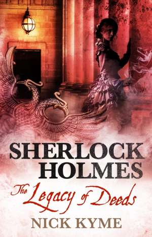 Sherlock Holmes - The Legacy of Deeds de Nick Kyme