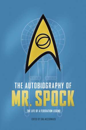 The Autobiography of Mr. Spock de David A. Goodman