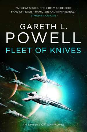 Fleet of Knives: An Embers of War Novel de Gareth L. Powell