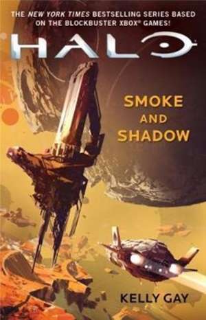 Halo: Smoke and Shadow de Kelly Gay