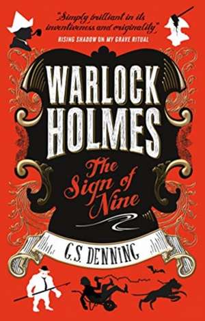 Warlock Holmes - The Sign of Nine de G S Denning