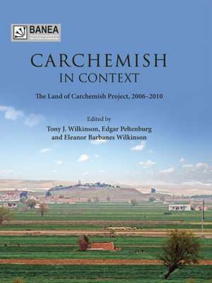 Carchemish in Context de Eleanor Barbanes Wilkinson